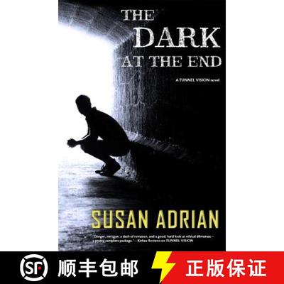 【3-4周达】The Dark at the End: A Tunnel Vision Novel [9780692777954]