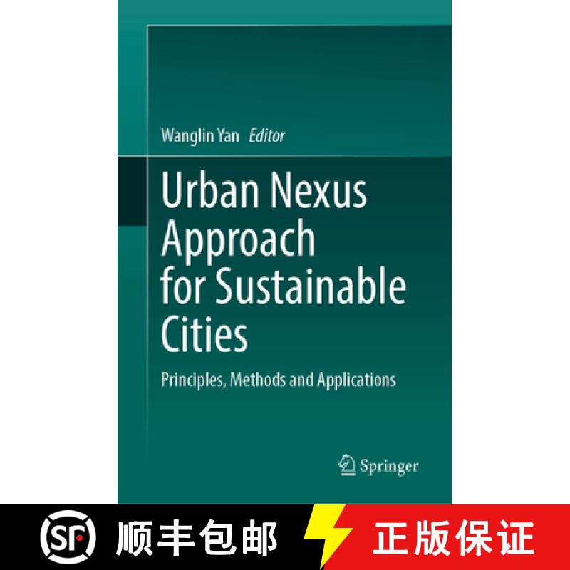 【3-4周达】精装 Urban Nexus Approach for Sustainable Cities: Principles, Methods and Applications [9789819561551]图片