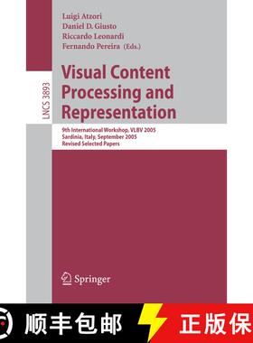 【3-4周达】Visual Content Processing and Representation : 9th International Workshop, VLBV 2005, Sard... [9783540335788]