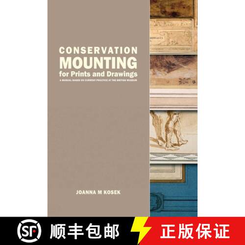 【3-4周达】Conservation Mounting for Prints and Drawings : A Manual Based on Current Practice at the ... [9781909492882]