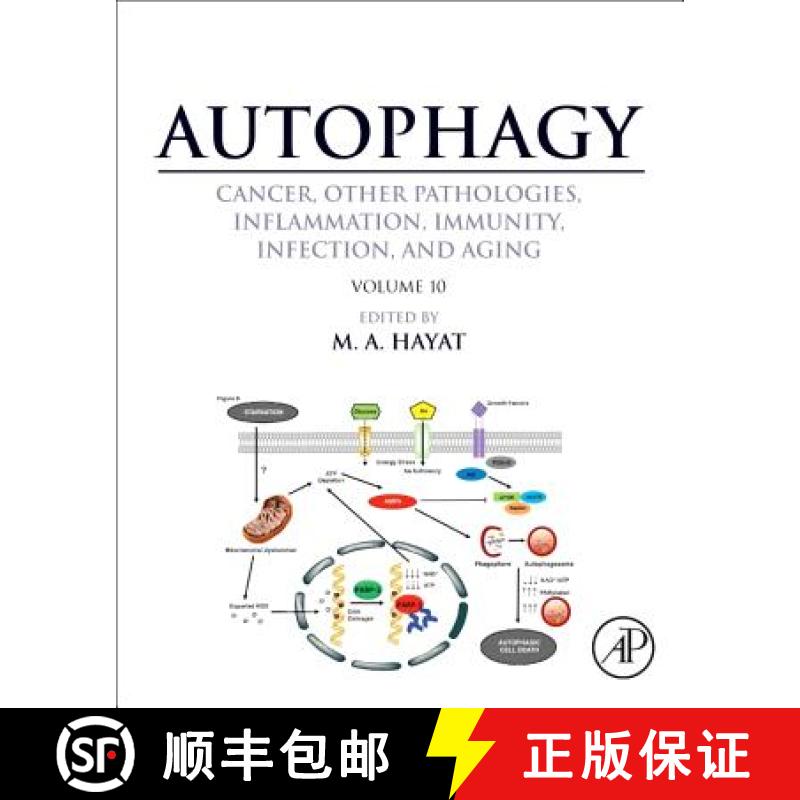【3-4周达】Autophagy: Cancer, Other Pathologies, Inflammation, Immunity, Infection, and Aging: Volume 10 [9780128054215]