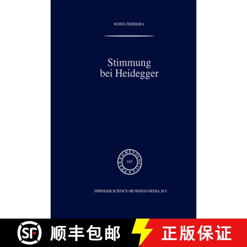 【3-4周达】Stimmung bei Heidegger : Das Phänomen der Stimmung im Kontext von Heideggers Existenziala... [9789401039222]