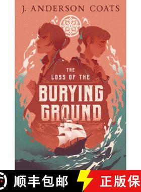 【3-4周达】The Loss of the Burying Ground [9781536232387]