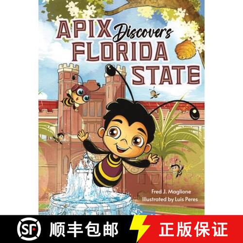 【3-4周达】Apix Discovers Florida State: A children's picture book about embracing what makes you unique [9798999895417]