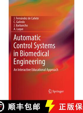 【3-4周达】Automatic Control Systems in Biomedical Engineering : An Interactive Educational Approach [9783030093082]