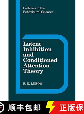 【3-4周达】Latent Inhibition and Conditioned Attention Theory: - Latent Inhibition and Conditioned At... [9780521102575]
