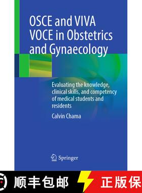 【3-4周达】OSCE and VIVA VOCE in Obstetrics and Gynaecology: Evaluating the knowledge, clinical skill... [9783031772610]