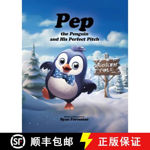 【3-4周达】Pep the Penguin:  And His Perfect Pitch [9798988682165]
