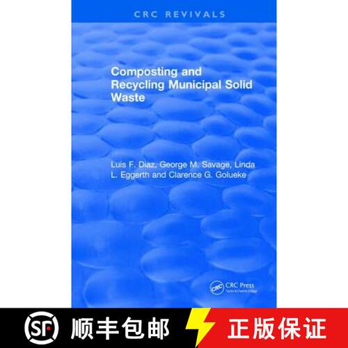 【3-4周达】Revival: Composting and Recycling Municipal Solid Waste (1993): Municipal Solid Waste [9781138557871]