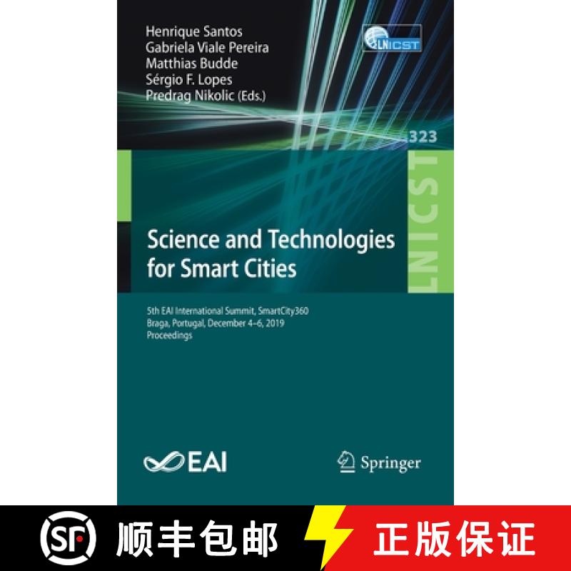 【3-4周达】Science and Technologies for Smart Cities : 5th EAI International Summit, SmartCity360, Br... [9783030510046]