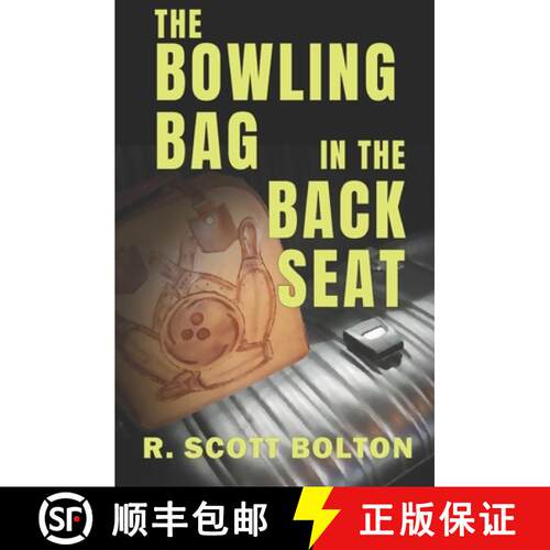 【3-4周达】The Bowling Bag in the Back Seat [9780999796269]