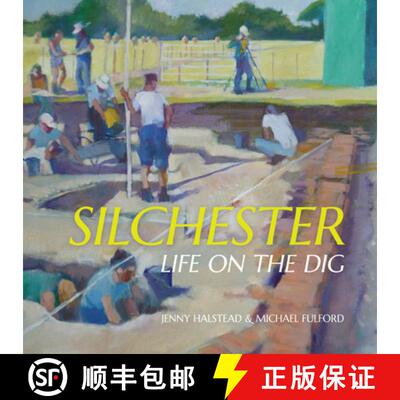 【3-4周达】Silchester : Life on the Dig [9781909747081]