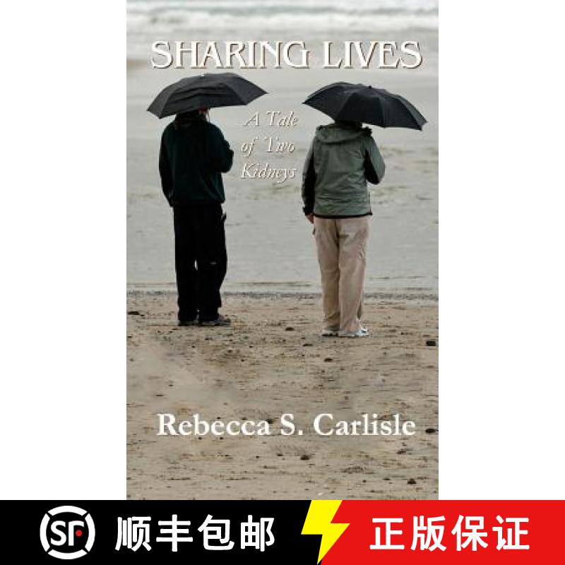 【3-4周达】Sharing Lives: A Tale of Two Kidneys [9780692247020]