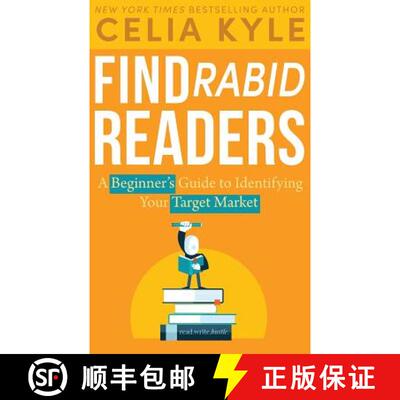 【3-4周达】Find Rabid Readers: A Beginner's Guide to Identifying Your Target Market [9781680390186]