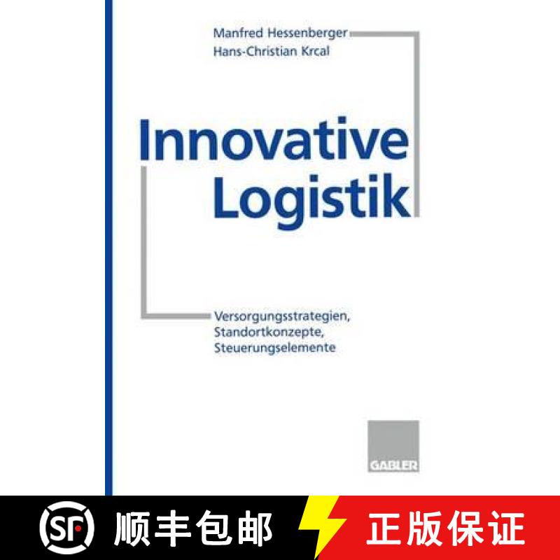 【4周达】Innovative Logistik: Versorgungsstrategien, Standortkonzepte, Steuerungselemente [9783409189583]