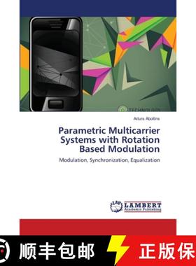 预订 Parametric Multicarrier Systems with Rotation Based Modulation [9783659493980]