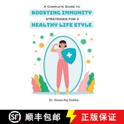 【3-4周达】A Complete Guide to Boosting Immunity: Strategies for a Healthy Lifestyle [9798227630407]