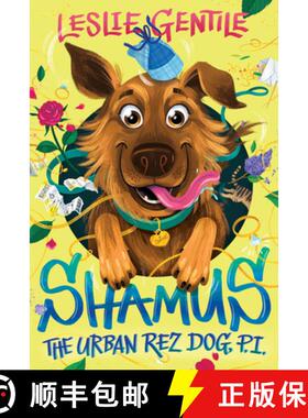 【3-4周达】Shamus the Urban Rez Dog, P.I. [9781770867079]