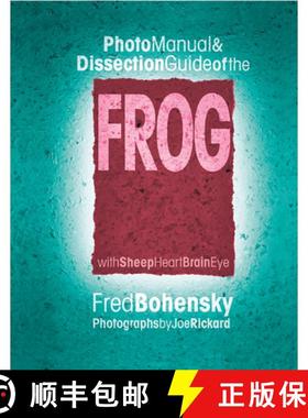 【3-4周达】Photo Manual & Dissection Guide of the Frog [9780757000348]