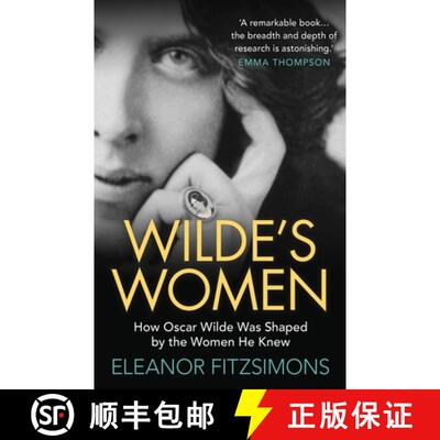 【2-3周达】Wilde's Women: How Oscar Wilde was Shaped by the Women He Knew [9780715651193]