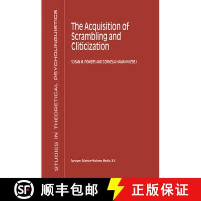 【3-4周达】精装 The Acquisition of Scrambling and Cliticization [9780792362494]