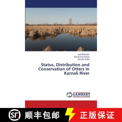 预订 Status, Distribution and Conservation of Otters in Karnali River [9783845408118]