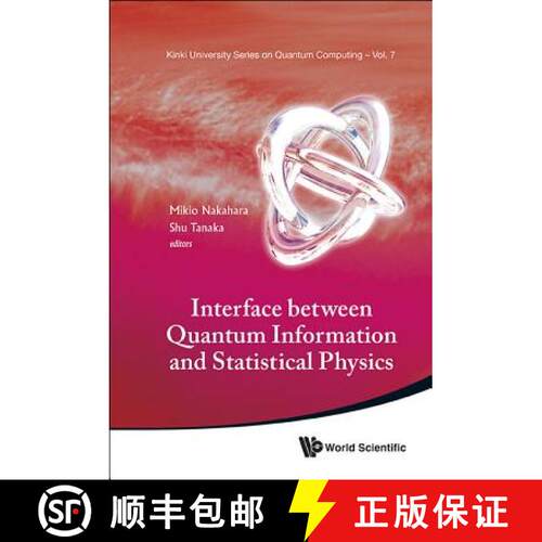 预订 精装 INTERFACE BETWEEN QUANTUM INFORMATION AND STATISTICAL PHYSICS [9789814425278]