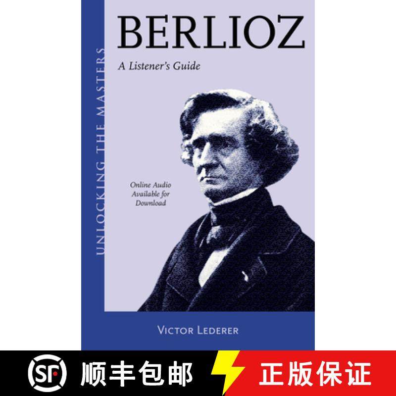 预订 Berlioz : A Listener's Guide [9781538135587]