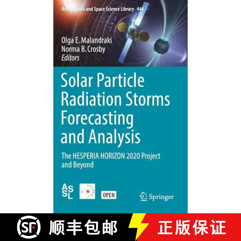 【3-4周达】Solar Particle Radiation Storms Forecasting and Analysis : The HESPERIA HORIZON 2020 Proje... [9783319600505]