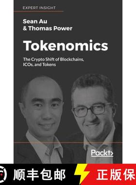 预订 Tokenomics: The Crypto Shift of Blockchains, ICOs, and Tokens [9781789136326]