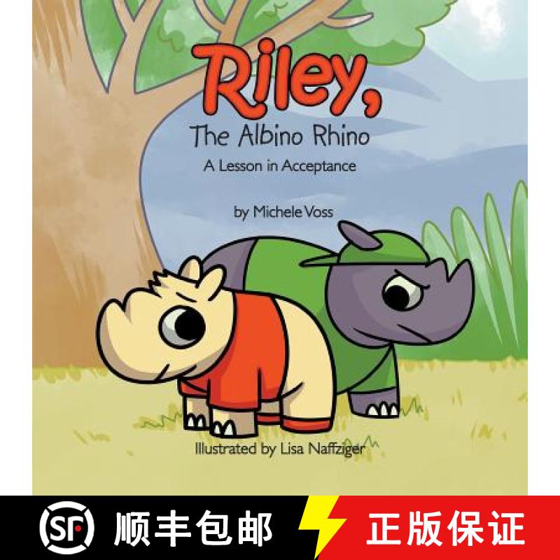 【4周达】Riley, The Albino Rhino: A Lesson in Acceptance[9781635245097]