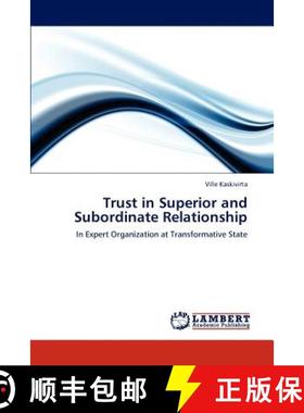 预订 Trust in Superior and Subordinate Relationship [9783847346258]