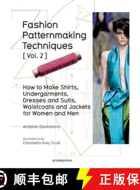【3-4周达】Fashion Patternmaking Techniques: Women/Men How to Make Shirts, Undergarments, Dresses and... [9788415967682]