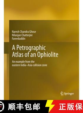 【3-4周达】A Petrographic Atlas of Ophiolite: An Example from the Eastern India-Asia Collision Zone [9788132215684]