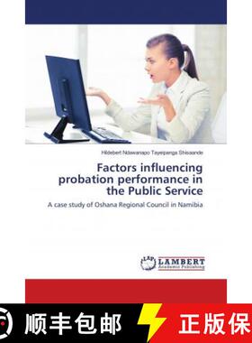 预订 Factors influencing probation performance in the Public Service [9786139950461]