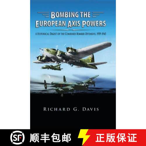 【3-4周达】精装 Bombing the European Axis Powers: A Historical Digest of the Combined Bomber Offensiv... [9781839310799]