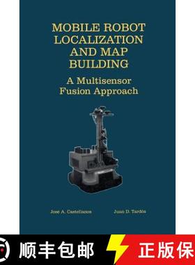 【3-4周达】Mobile Robot Localization and Map Building : A Multisensor Fusion Approach [9781461369820]