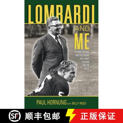 预订 Lombardi and Me: Players, Coaches, and Colleagues Talk about the Man and the Myth [9781572438651]