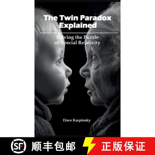 【3-4周达】精装 The Twin Paradox Explained: Solving the Puzzle of Special Relativity [9798898660123]