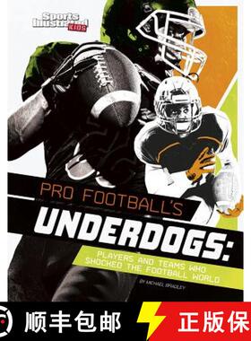 预订 Pro Football's Underdogs: Players and Teams Who Shocked the Football World [9781515780489]