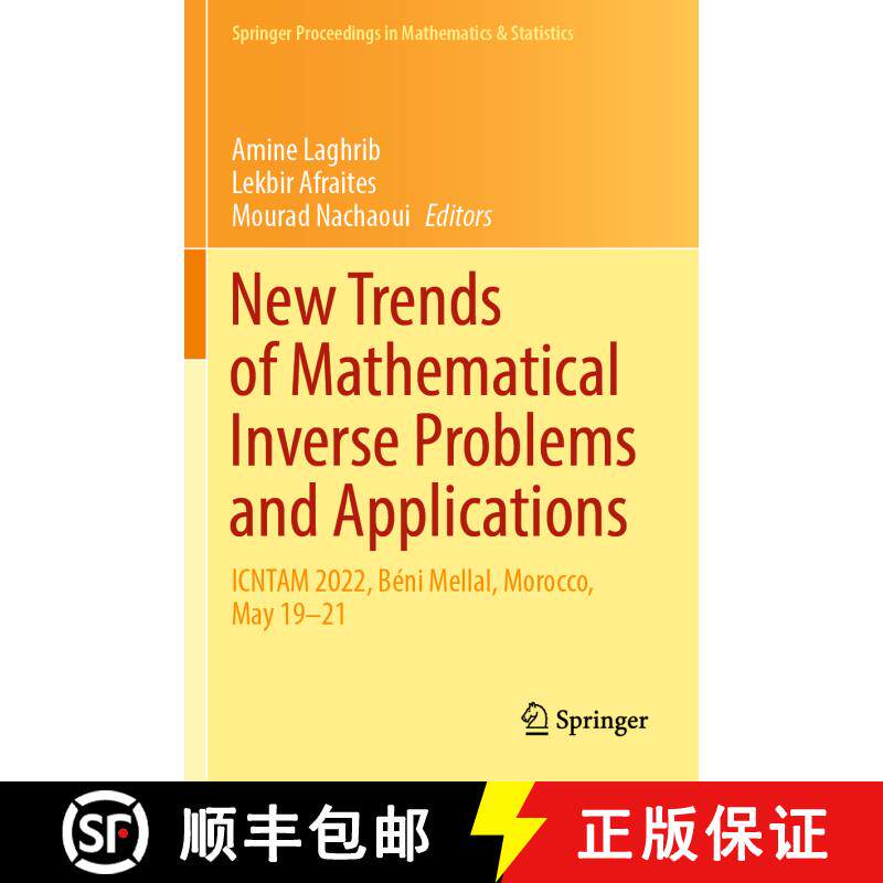 【3-4周达】New Trends of Mathematical Inverse Problems and Applications: ICNTAM 2022, Béni Mellal, M... [9783031330711]