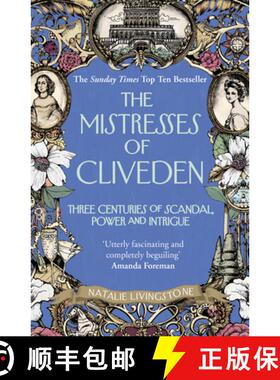 【3-4周达】The Mistresses of Cliveden : Three Centuries of Scandal, Power and Intrigue in an English ... [9780099594727]