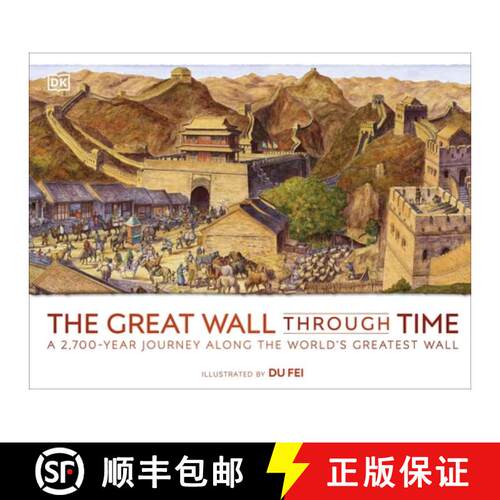 预订 精装 The Great Wall Through Time : A 2,700-Year Journey Along the World's Greatest Wall [9780241509173]