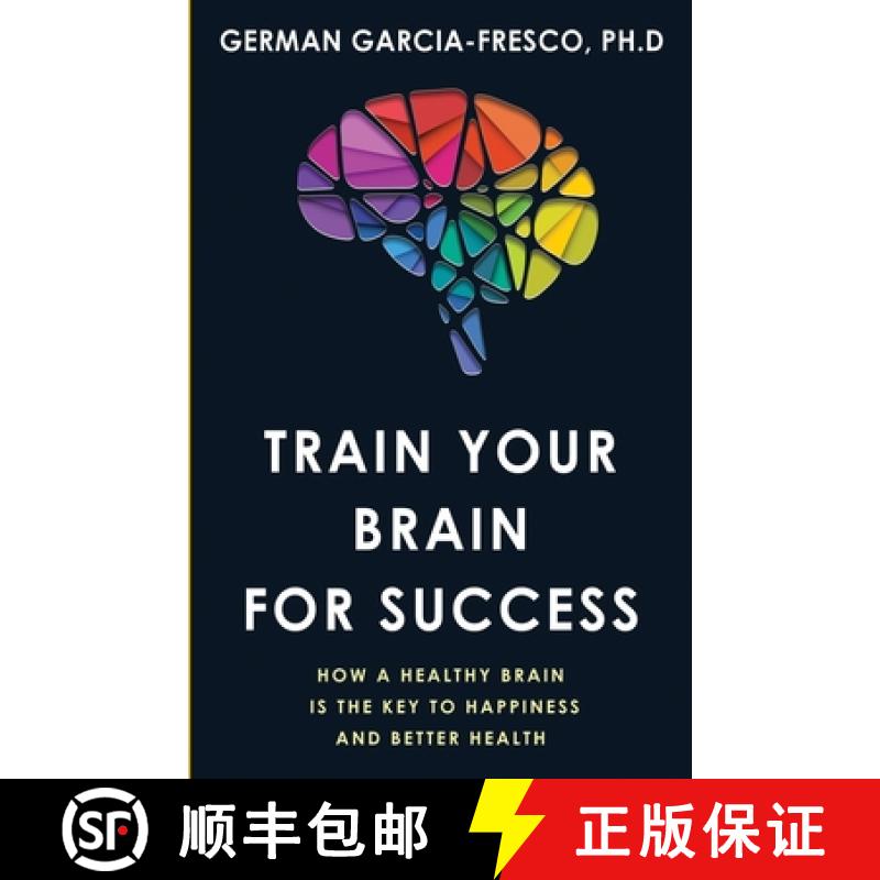 【3-4周达】Train Your Brain For Success: How A Healthy Brain Is The Key To Happiness And Success [9781532375026]