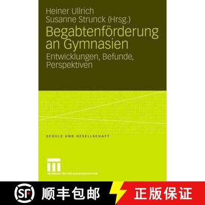 【3-4周达】Begabtenförderung an Gymnasien : Entwicklungen, Befunde, Perspektiven [9783531158853]