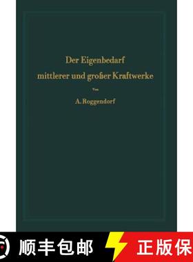 【3-4周达】Der Eigenbedarf Mittlerer Und Grosser Kraftwerke [9783642925795]