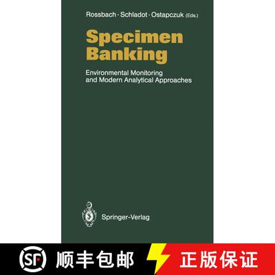 【3-4周达】Specimen Banking : Environmental Monitoring and Modern Analytical Approaches [9783642771996]