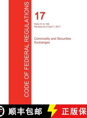 预订 CFR 17, Parts 41 to 199, Commodity and Securities Exchanges, April 01, 2017 (Volume 2 of 4) [9781298708526]