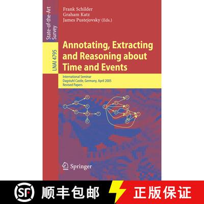 【3-4周达】Annotating, Extracting and Reasoning about Time and Events : International Seminar, Dagstu... [9783540759881]