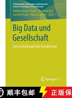【3-4周达】Big Data und Gesellschaft : Eine multidisziplinäre Annäherung [9783658216641]